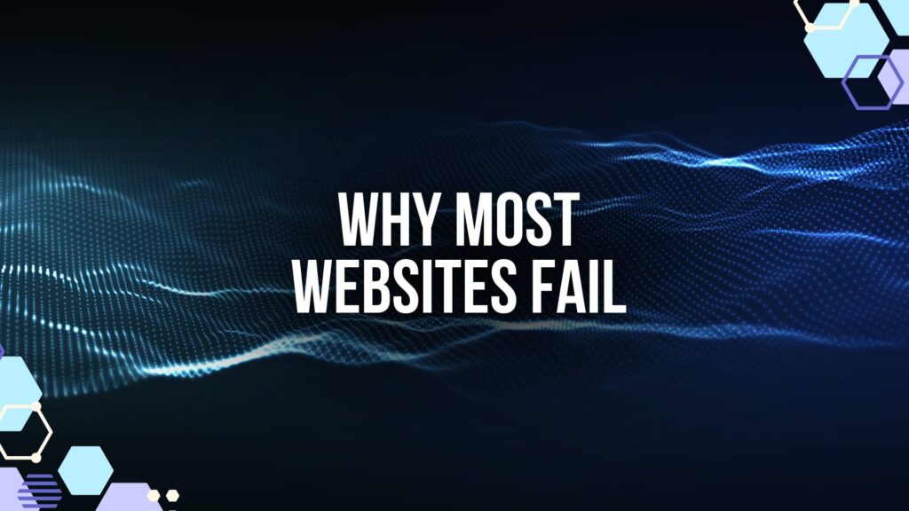 Why Most Websites Fail